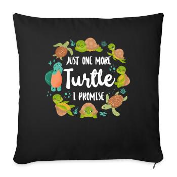 Sea Turtle Tortoise Just One More - Sofa pillowcase 17,3'' x 17,3'' (45 x 45 cm) - black - Front