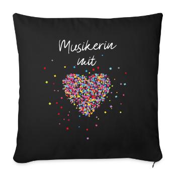 Musikerin mit Herz Musik Musikschule Musikverein - Sofakissenbezug 45 x 45 cm - Schwarz - Vorne