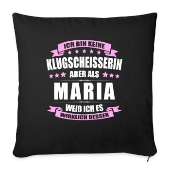 Name Maria Vorname Klugscheisserin Namenstag - Sofakissenbezug 45 x 45 cm - Schwarz - Vorne