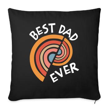 Best Dad Ever - Sofa pillowcase 17,3'' x 17,3'' (45 x 45 cm) - black - Front