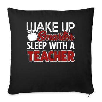 Teacher Sleep With A Teacher - Sofa pillowcase 17,3'' x 17,3'' (45 x 45 cm) - black - Front