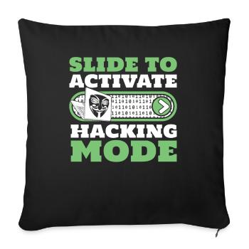 Slide To Activate Hacking Mode Phishing Sniffer - Sofa pillowcase 17,3'' x 17,3'' (45 x 45 cm) - black - Front