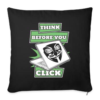 Think Before You Click Social Engineering - Sofa pillowcase 17,3'' x 17,3'' (45 x 45 cm) - black - Front
