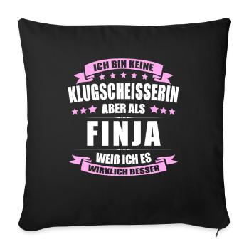 Name Finja Vorname Klugscheisserin Namenstag - Sofakissenbezug 45 x 45 cm - Schwarz - Vorne