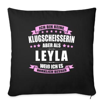Name Leyla Vorname Klugscheisserin Namenstag - Sofakissenbezug 45 x 45 cm - Schwarz - Vorne