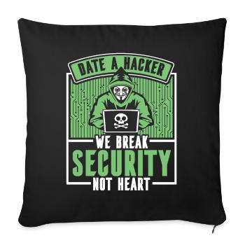 Date Hacker Nous brisons la sécurité Pas le phishing cardiaque - Housse de coussin décorative 45 x 45 cm - noir - Devant