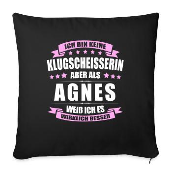 Name Agnes Vorname Klugscheisserin Namenstag - Sofakissenbezug 45 x 45 cm - Schwarz - Vorne