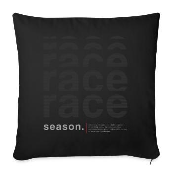 RACE Season "Dark" - Racing Motorsport Simracing - Sofakissenbezug 45 x 45 cm - Schwarz - Vorne