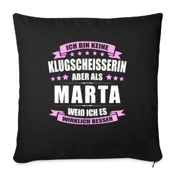 Name Marta Vorname Klugscheisserin Namenstag - Sofakissenbezug 45 x 45 cm - Schwarz - Vorne