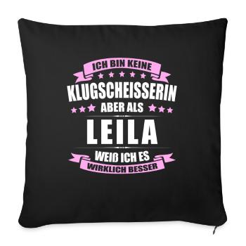 Name Leila Vorname Klugscheisserin Namenstag - Sofakissenbezug 45 x 45 cm - Schwarz - Vorne