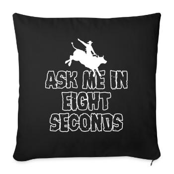Bull Riding Ask Me In 8 Seconds Bull Riding - Sofa pillowcase 17,3'' x 17,3'' (45 x 45 cm) - black - Front