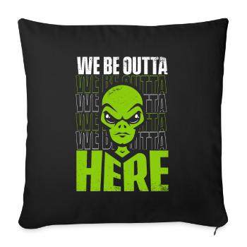 Nous sommes ici Conspiration extraterrestre OVNI - Housse de coussin décorative 45 x 45 cm - noir - Devant