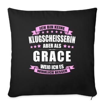 Name Grace Vorname Klugscheisserin Namenstag - Sofakissenbezug 45 x 45 cm - Schwarz - Vorne