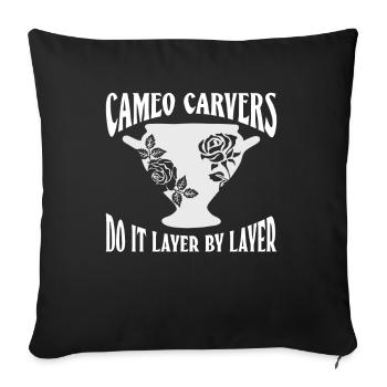Cameo Carvers Do It Layer By Layer - Cameo Glass - Sofa pillowcase 17,3'' x 17,3'' (45 x 45 cm) - black - Front