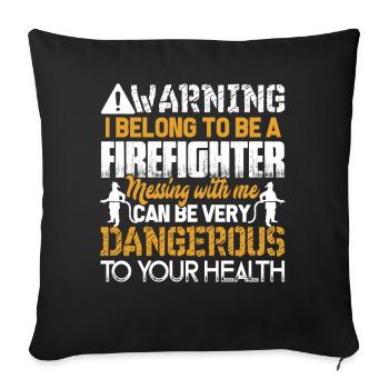 Firefighter I Belong To A Firefighter - Sofa pillowcase 17,3'' x 17,3'' (45 x 45 cm) - black - Front