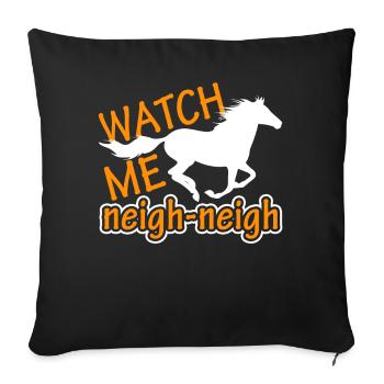 Horse Watch Horse Neigh Neigh - Sofa pillowcase 17,3'' x 17,3'' (45 x 45 cm) - black - Front
