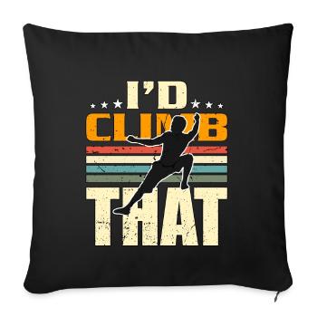Indoor Climbing I'd Climb That Bouldering Climber - Sofa pillowcase 17,3'' x 17,3'' (45 x 45 cm) - black - Front