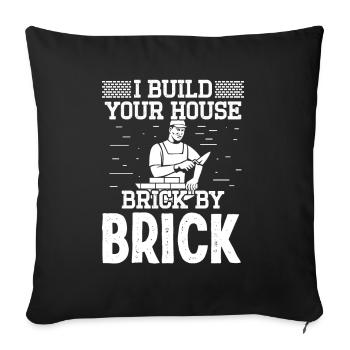 Maurer Brick By Brick Maurerarbeiten Hausbauer - Sofakissenbezug 45 x 45 cm - Schwarz - Vorne
