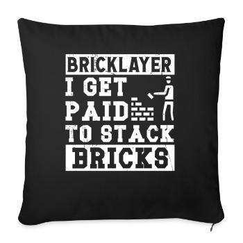 Maurer Bricklayer Get Paid Stack Bricks Hausbauer - Sofa pillowcase 17,3'' x 17,3'' (45 x 45 cm) - black - Front