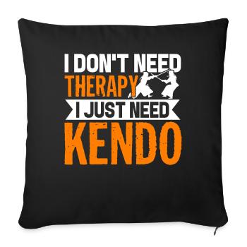 Kendo I Just Need Kendo - Sofa pillowcase 17,3'' x 17,3'' (45 x 45 cm) - black - Front