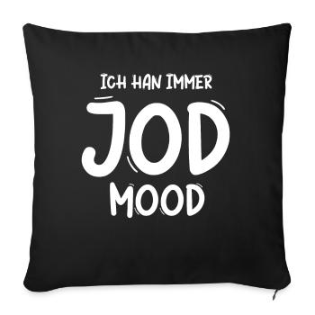 Kölsch Immer Jod Mood Laune Kölner Karneval Köln - Sofakissenbezug 45 x 45 cm - Schwarz - Vorne