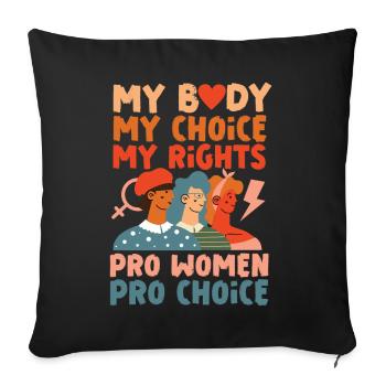 Feminist My Body My Choice My - Sofa pillowcase 17,3'' x 17,3'' (45 x 45 cm) - black - Front