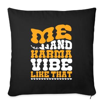 Me And Karma Vibe Like That - Sofa pillowcase 17,3'' x 17,3'' (45 x 45 cm) - black - Front