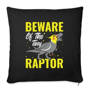 Beware of the tiny Raptor - cockatiel - Sofa pillowcase 17,3'' x 17,3'' (45 x 45 cm) - black - Front