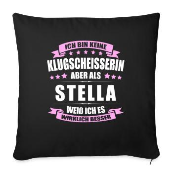 Name Stella Vorname Klugscheisserin Namenstag - Sofakissenbezug 45 x 45 cm - Schwarz - Vorne