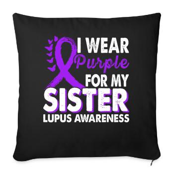 Wear purple for the Sister Lupus Awareness - Sofa pillowcase 17,3'' x 17,3'' (45 x 45 cm) - black - Front