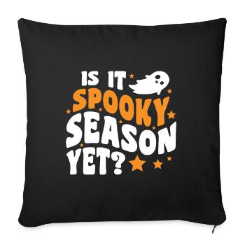 Is It Spooky Season Yet? - Halloween Kürbis - Sofakissenbezug 45 x 45 cm - Schwarz - Vorne