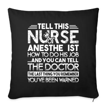 Nurse Anesthetist Nurse Anesthetist My Job - Sofa pillowcase 17,3'' x 17,3'' (45 x 45 cm) - black - Front