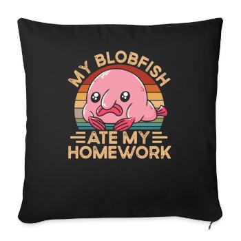 Blobfish Hat Meine Hausaufgaben Gefressen - Sofakissenbezug 45 x 45 cm - Schwarz - Vorne