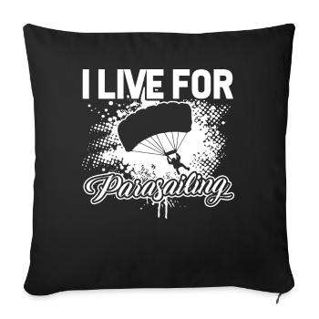 Parasailing I Live For Parasailing - Sofa pillowcase 17,3'' x 17,3'' (45 x 45 cm) - black - Front