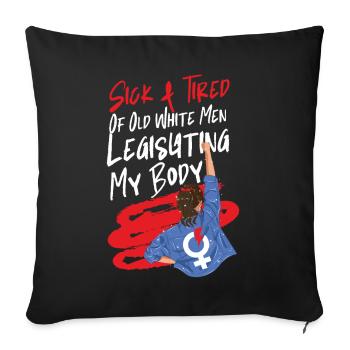 Feminist Sick & Tired Of Old White - Sofa pillowcase 17,3'' x 17,3'' (45 x 45 cm) - black - Front