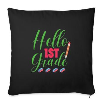 Hello 1st Grade Back To School First Day - Sofa pillowcase 17,3'' x 17,3'' (45 x 45 cm) - black - Front