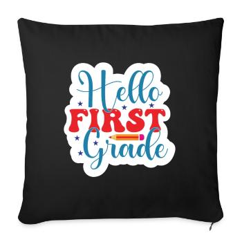 Hello 1st Grade Back To School First Day - Sofa pillowcase 17,3'' x 17,3'' (45 x 45 cm) - black - Front