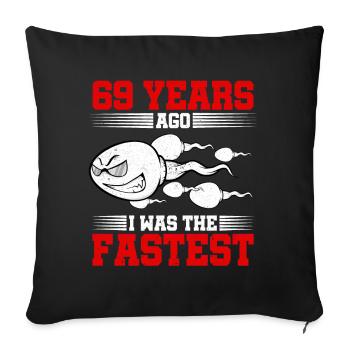 69 years ago I Was The Fastest - Sofa pillowcase 17,3'' x 17,3'' (45 x 45 cm) - black - Front