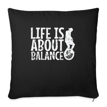 La vie est une question de Balance Unicycle Hobby - Housse de coussin décorative 45 x 45 cm - noir - Devant