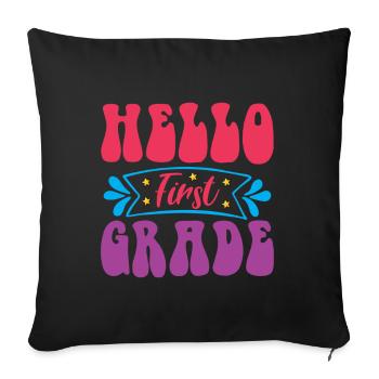Hello 1st Grade Back To School First Day - Sofa pillowcase 17,3'' x 17,3'' (45 x 45 cm) - black - Front
