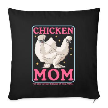 Silk Chicken Mom Silk Chickens Silkie Chicken Gift - Sofa pillowcase 17,3'' x 17,3'' (45 x 45 cm) - black - Front