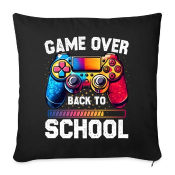 Game Over Back To School Funny First Day Of School - Sofa pillowcase 17,3'' x 17,3'' (45 x 45 cm) - black - Front