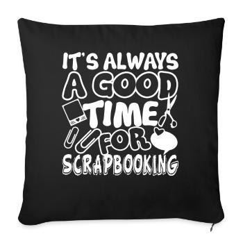 Scrapbook Good Time For Scrapbooking - Sofa pillowcase 17,3'' x 17,3'' (45 x 45 cm) - black - Front