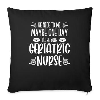 Altenpfleger peut-être malade soit votre infirmière gériatrique - Housse de coussin décorative 45 x 45 cm - noir - Devant