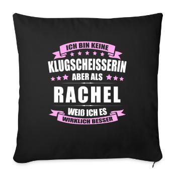 Name Rachel Vorname Klugscheisserin Namenstag - Sofakissenbezug 45 x 45 cm - Schwarz - Vorne