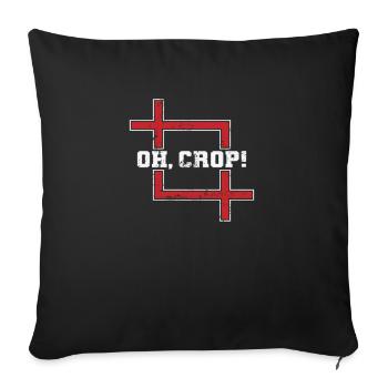 Oh Crop! Photo Photographer Camera - Sofa pillowcase 17,3'' x 17,3'' (45 x 45 cm) - black - Front
