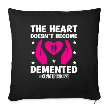 Geriatric Nurse Heart Doesn't Become Demented Caregiver - Sofa pillowcase 17,3'' x 17,3'' (45 x 45 cm) - black - Front
