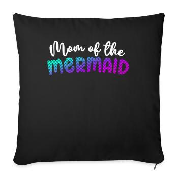 Mom Of The Mermaid Girl Family Matching Mermaid - Sofa pillowcase 17,3'' x 17,3'' (45 x 45 cm) - black - Front