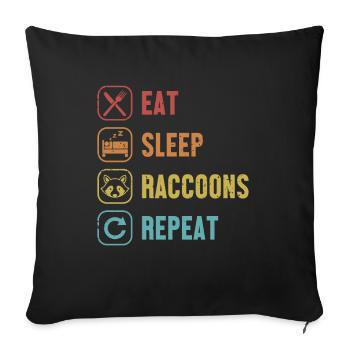 Eat Sleep Raccoons Repeat Trash Panda Queen - Sofa pillowcase 17,3'' x 17,3'' (45 x 45 cm) - black - Front