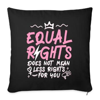 Feminist Equal Rights For Others - Sofakissenbezug 45 x 45 cm - Schwarz - Vorne
